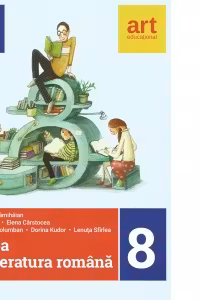Limba si literatura romana pentru clasa a VIII-a. Semestrul II