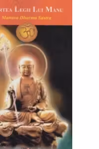 Manava Dharma Sastra sau Cartea Legii lui Manu