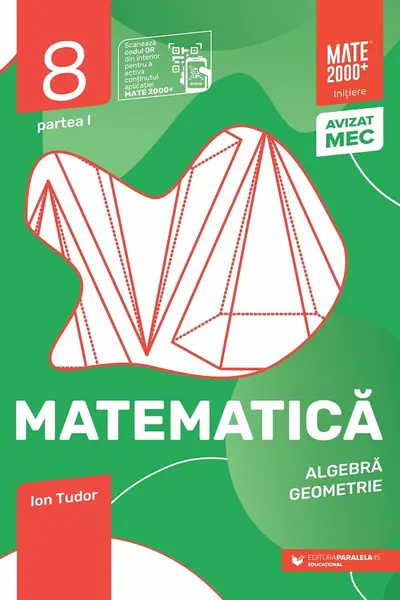 Matematică. Algebră, geometrie. Clasa a VIII-a, partea I. Mate 2000 – Iniţiere