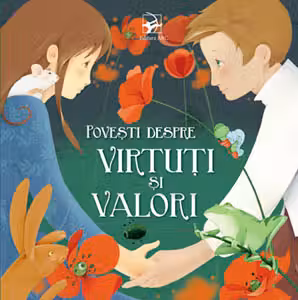 Povesti despre virtuti si valori