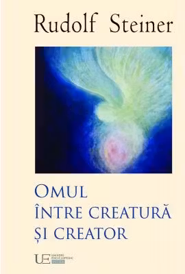 Omul intre creatura si creator