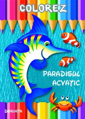 Colorez - Paradisul acvatic