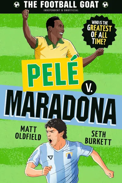 The Football GOAT: Pele vs Maradona
