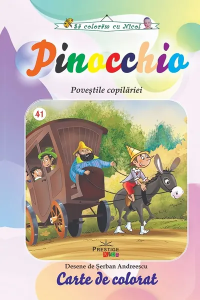 Pinocchio. Povestile copilariei. Carte de colorat
