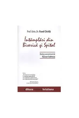 Intamplari din Biserica si Spital