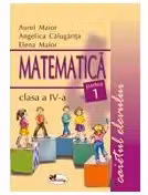 Matematica clasa a IV-a. Caietul elevului. Partea I-a