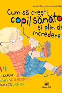 Cum sa cresti copil sanatos si plin de incredere