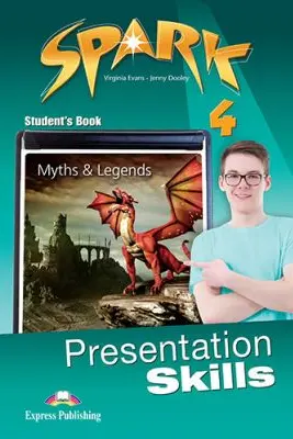 Curs limba engleza Spark 4 Presentation Skills Manual - Virginia Evans, Jenny Dooley