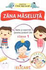 Zâna măseluță. Texte și exerciții pentru școlarii din clasa 1