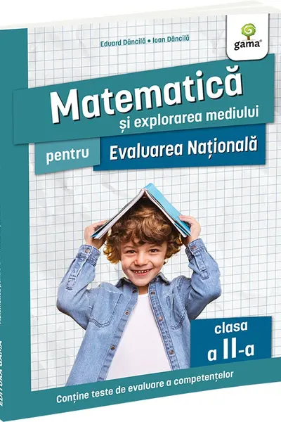Matematica si explorarea mediului pentru Evaluarea Nationala clasa a II-a