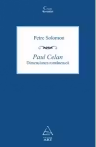 Paul Celan. Dimensiunea romaneasca