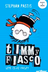 Timmy Fiasco 2. Uite ce-ai facut!