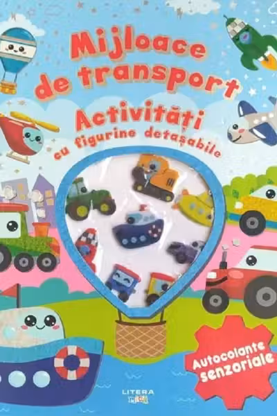 MIJLOACE DE TRANSPORT. Activitati cu figurine detasabile. Autocolante senzoriale