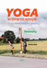Yoga in timp ce astepti