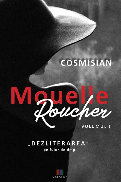 Mouelle Roucher Vol.1: Dezliterarea pe fuior de timp