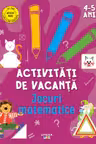 Activitati de vacanta. Jocuri matematice (4-5 ani)