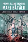 Primul Razboi Mondial. Marile batalii