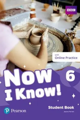 Now I Know! 6 Student Book with Online Practice