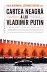 Cartea neagra a lui Vladimir Putin