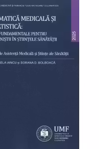 Informatica medicala si biostatistica. Notiuni fundamentale pentru profesionistii in stiintele sanatatii