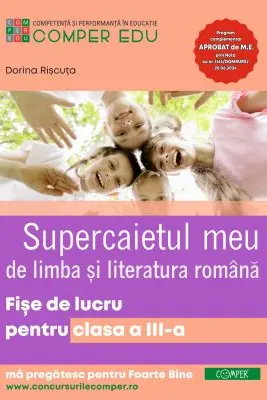 Supercaietul meu. Limba si literatura romana. Fise de lucru pentru clasa a 3-a