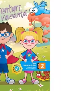 Aventuri de vacanta - Clasa a II-a. Caiet transcurricular