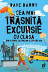 Cea mai trasnita excursia cu clasa