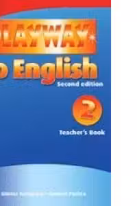 Playway to English 2 (2nd Edition) Teacher s Book