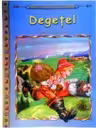 Degetel, carte ilustrata pentru copii - Colectia Comorile Lumii. Charles Perault