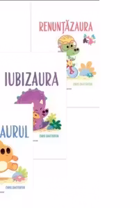 Pachet Seria DinoFeelings (3 carti): 1. Furiozaurul; 2. Iubizaura; 3. Renuntazaura