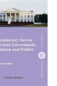 An Introductory Survey of American Government, Constitution and Politics