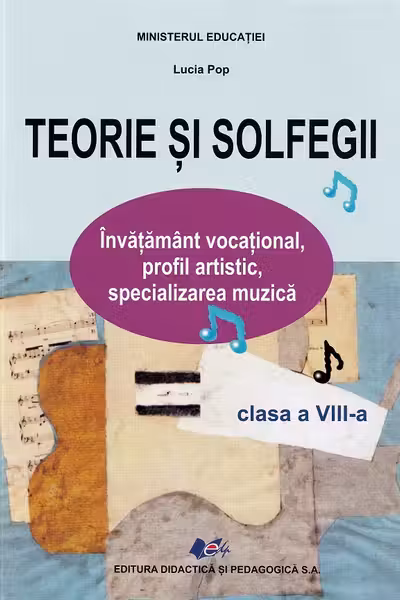 Teorie și solfegii - Clasa 8 - Manual