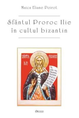Sfantul proroc Ilie in cultul bizantin