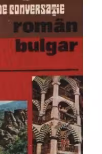 Ghid de conversatie roman - bulgar