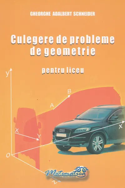 Culegere de probleme de geometrie pentru liceu