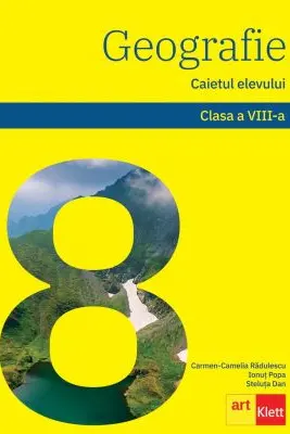 Geografie. Caietul elevului pentru clasa a 8-a 2022