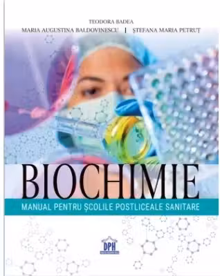 Biochimie. Manual pentru scolile postliceale sanitare