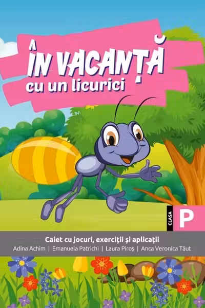 In vacanta cu un licurici. Clasa pregatitoare