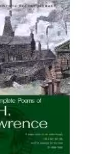 The Complete Poems of D.H. Lawrence