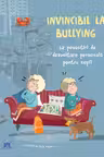 Invincibil la bullying