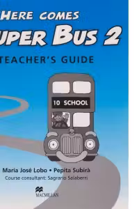 Here Comes Super Bus (Level 2 - Teacher's Guide)