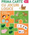 PRIMA CARTE CU JOCURI LOGICE. ANIMALE DE LA FERMA