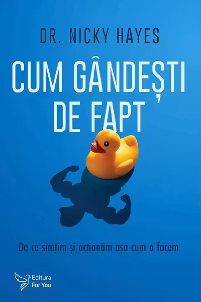 Cum gândești de fapt