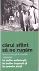 Carui sfant sa ne rugam