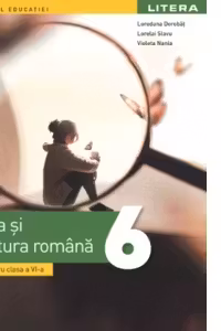 Manual Limba si literatura romana clasa a 6-a - Loredana Dorobat