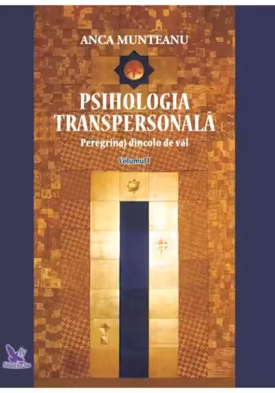 Psihologia Transpersonala, volumul 1