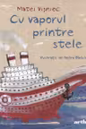 Cu vaporul printre stele