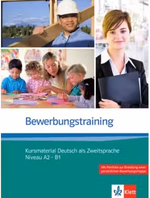 Bewerbungstraining. Kursmaterial Deutsch als Zweitsprache Niveau A2 - B1 - Nadja Fügert, Ulrike Richter