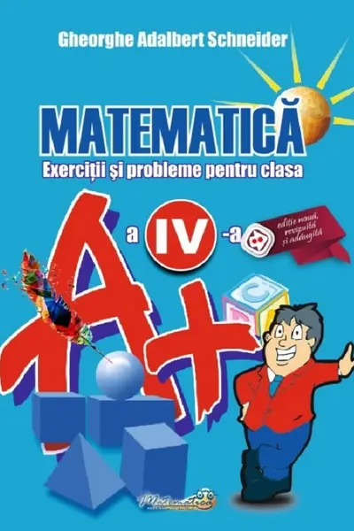 Matematica - Clasa 4 - Exerciții și probleme