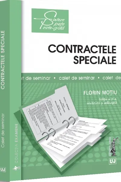 Contractele speciale. Sinteze teoretice, teste-grilă și spețe Ed.9